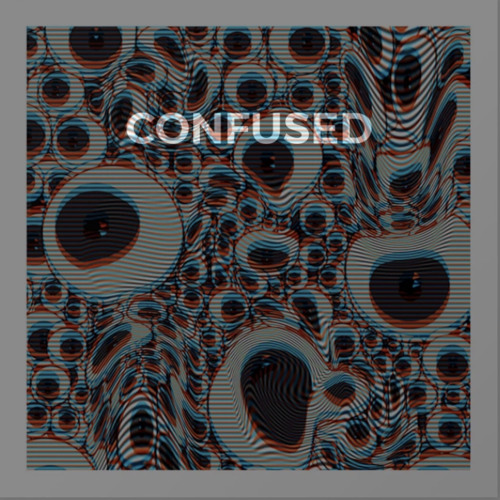 CONFUSED