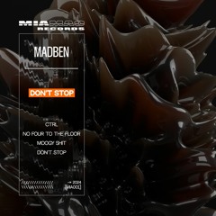[MIA001] Madben - Don't Stop EP