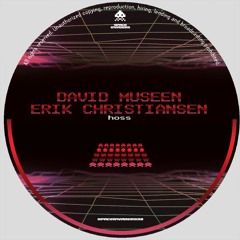David Museen, Erik Christiansen - Hoss (SPACEINVADERS38)