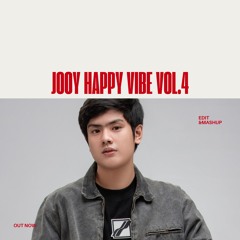 JOOY HAPPY VIBE VOL.4 PREVIEW (EDIT & MASHUP)