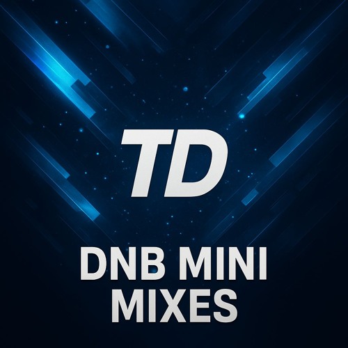 TD - Mini Mixes - DnB