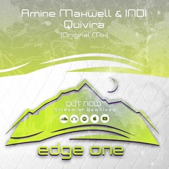 Amine Maxwell & INDI - Quivira  OUT NOW !!