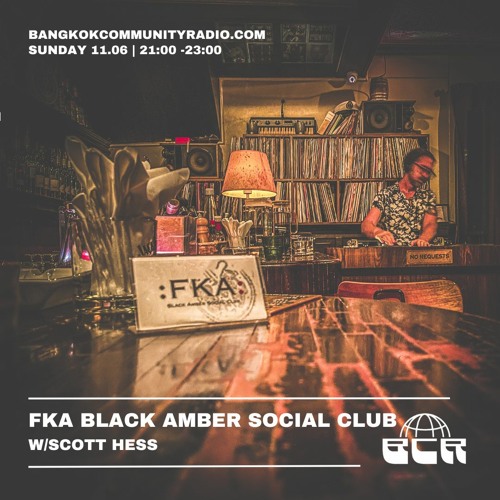 FKA Black Amber Social Club w/Scott Hess - 11th June 2023