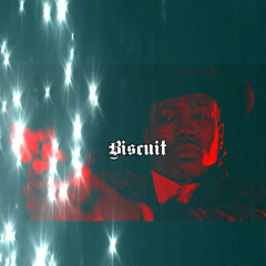 Biscuit ft. KrossOut