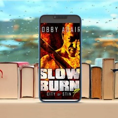 Slow Burn, City of Stin, Book 7. Gifted Copy [PDF]