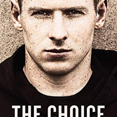 Read EPUB 📝 The Choice by  Philly McMahon &  Naill Kelly [EPUB KINDLE PDF EBOOK]