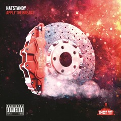 HatStandy - Apply The Breaks