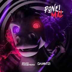 Bruno Fogueteiro, DANNTZ! - Ponei Mal (Original Mix)