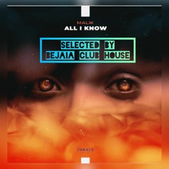 Malik - All I Know (Original Mix)