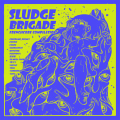 Awakening (mezame)  [LF118MP3] V.A. - Sludge Brigade