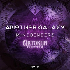 Mindbendez - Another Galaxy (Oktokun Remix)