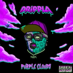 DRiPPLA - Purple Clouds