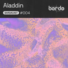 Bardacast 004 - Aladdin