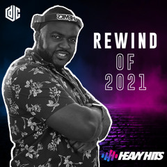 DJ Chemics - Rewind Of 2021 I Best Of 2021 Top 40 , Hip Hop , Dance Music I @HeavyHits