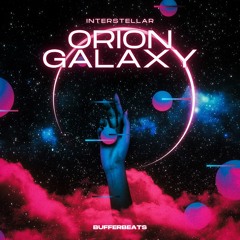 BUFFERBEATS - Orion Galaxy_(interstellar)