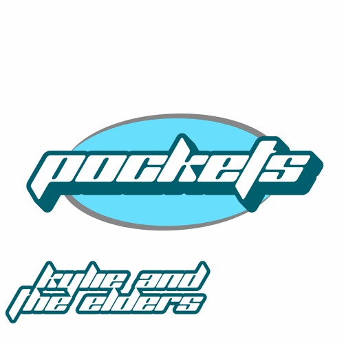KYLIE AND THE ELDERS - POCKETS (feat A-dud, ali watts & LANGMUIRHEAD)