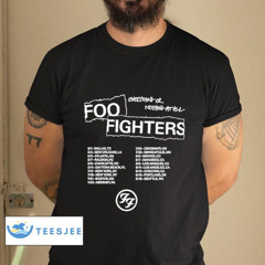 Foo Fighters Everything Or Nothing At All Tour Shirt