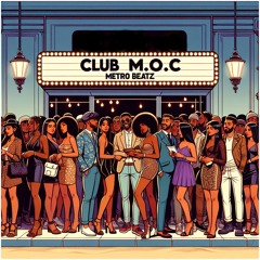 Club M.O.C. (Aired On MOCRadio 3-16-24)