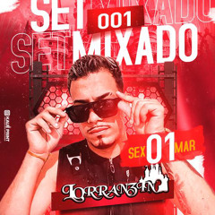SET MIXADO 001 - DJ LORRAZIN DA DISNEY