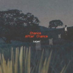 Chance After Chance