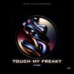 Touch Me Freaky (90's Baby Mix)