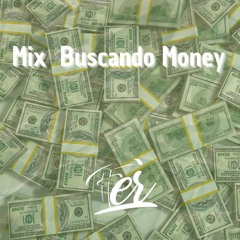 MIX DJ FER -  BUSCANDO MONEY . LINEA DEL PERREO . BESOS CON MALDAD , LUNA , LA FALDA