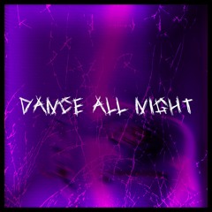 K&M - DANCE ALL NIGHT