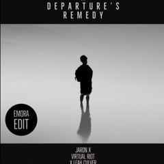 A Departure's Remedy (Emora Edit)