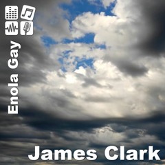 Enola Gay - James Clark