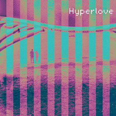 Hyperlove (demo)