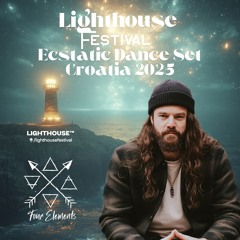 Lighthouse Festival 2025 – Ecstatic Dance Set | Croatia