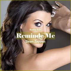 Dean Zayden - Reminde Me [ Deep House Music]