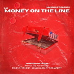 Miles Glyphers x Kiing Harold x Robmokot - Money On The Line