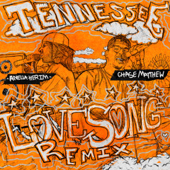 Tennessee Love Song (Remix) [feat. Chase Matthew]
