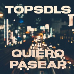 Quiero Pasaer (Reggaeton Instrumental) - TOPSDLS