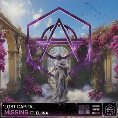 Lost Capital - Missing Ft. Eliina