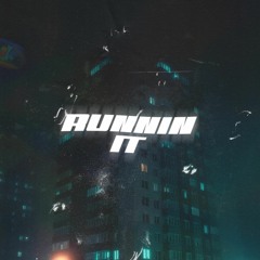 Runnin It (Prod G1)