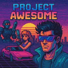 PROJECT AWESOME - YOU MIGHT WANT TO RUNspeed up 01