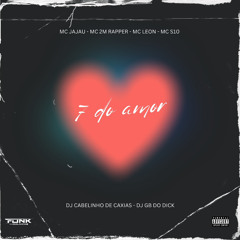 SET DO AMOR [ MCS, MC JAJAU, MC 2M RAPPER, MC LEON, MC S10 ] DJ CABELINHO DE CAXIAS & GB DO DICK.wav