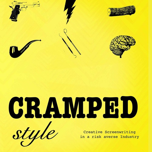 ⚡Ebook✔ Cramped Style: Creative screenwriting in a risk averse industry Screenplay Style Book 1