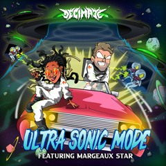 Decimate Feat. Margeaux Star - Ultra Sonic Mode