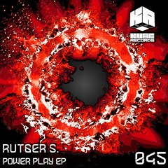 Kube 045 - Rutger S - Power Play EP
