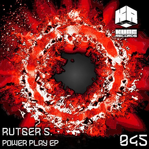Kube 045 - Rutger S - Power Play EP