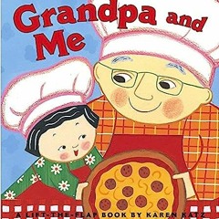 Get *[PDF] Books Grandpa and Me: Grandpa and Me (Karen Katz Lift-the-Flap Books) BY Karen Katz