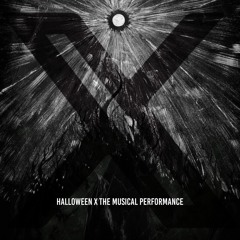 Halloween X The Musical Performance