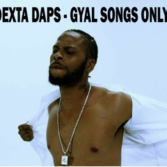 Dexta Daps - Gyal Songs Only Mix