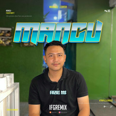 IFG - MANGU ( FAZRI MS ) #TRIPLEZERO$$$