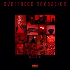 Overrated Sensation