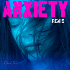 ANXIETY