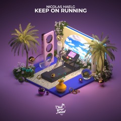 Nicolas Haelg - Keep On Running